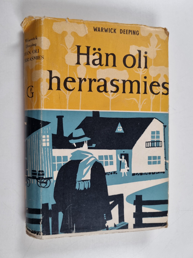 Warwick Deeping : Hän oli herrasmies