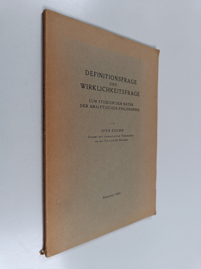 Sven Krohn : Definitionsfrage und Wirklichkeitsfrage : zu...