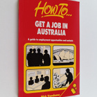Nick Vandome : How to get a job in Australia : a guide to... - pikkukuva 1