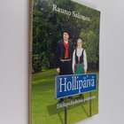 Rauno Salonen : Hollipäivä : pakinoita Etelä-Pohjanmaalta... - pikkukuva 1