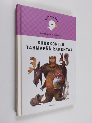 Hannele Huovi : Suurkontio Tahmapää rakentaa