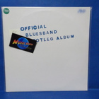 OFFICIAL BLUESBAND - BOOTLEG ALBUM EX/EX SWE PRESS -80 LP - pikkukuva 1