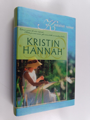 Kristin Hannah : Kaukaiset rannat