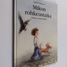Ingrid Ostheeren : Mikon rohkeustaika - pikkukuva 1