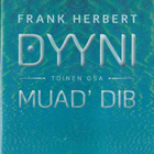 Frank Herbert: Dyyni osa 2 Muad´dip (nide 4p. Wsoy 2010) - pikkukuva 1