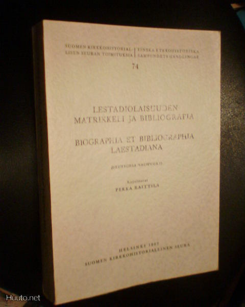Raittila LESTADIOLAISUUDEN MATRIKKELI JA BIBLIOGRAFIA