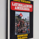Rauli Virtanen : Latinalainen Amerikka huomisen varjossa - pikkukuva 1