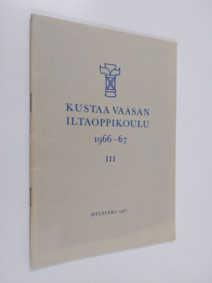Kustaa Vaasan iltaoppikoulu 3 1966-1967
