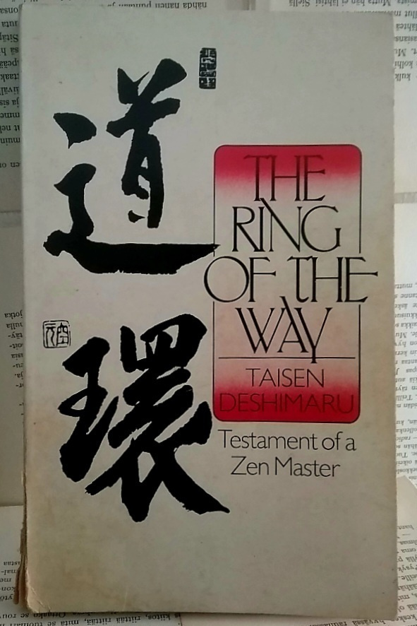 Taisen Deshimaru - The Ring of the Way (softcover)