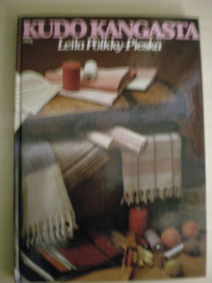 Leila Pölkky-Pieskä: Kudo kangasta