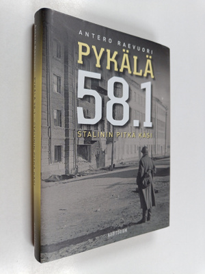 Antero Raevuori : Pykälä 58.1 : Stalinin pitkä käsi