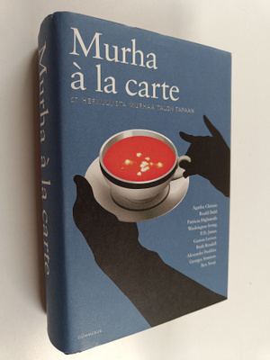 Peter (toim.) Haining : Murha a la carte : 27 herkullista...
