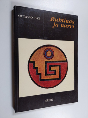 Octavio Paz : Ruhtinas ja narri