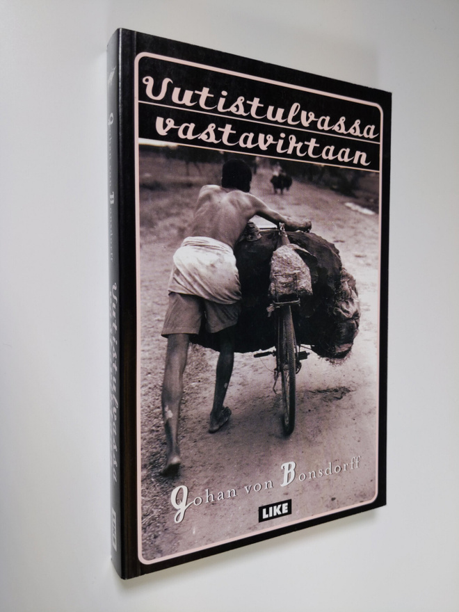 Johan von Bonsdorff : Uutistulvassa vastavirtaan