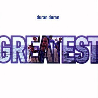 DURAN DURAN: Greatest (CD), 1998, 19 hittiä