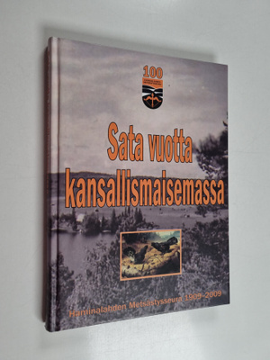 Sata vuotta kansallismaisemassa : Haminalahden metsästyss...