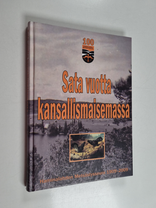 Sata vuotta kansallismaisemassa : Haminalahden metsästyss...