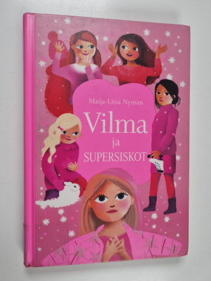 Maija-Liisa Nyman : Vilma ja supersiskot