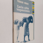 Veikko Pekki : Lain alta vapauteen - pikkukuva 1