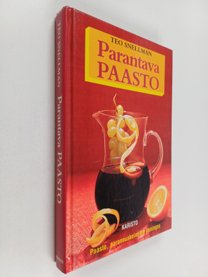 Teo Snellman : Parantava paasto : paasto parannuskeinojen...