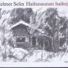 Helmer Selin : Haikusaunan haikuja - pikkukuva 1