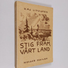 Kaj Lindgren : Stig fram, vårt land... : dikter - pikkukuva 1