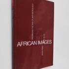Peter Rigby : African images : racism and the end of anth... - pikkukuva 1