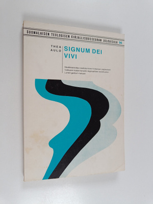 Thea Aulo : Signum Dei vivi : maallikkokristityn osallist...