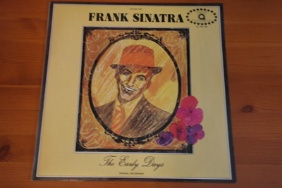 Frank Sinatra:The Early Days Volume 1.Original recordings.LP