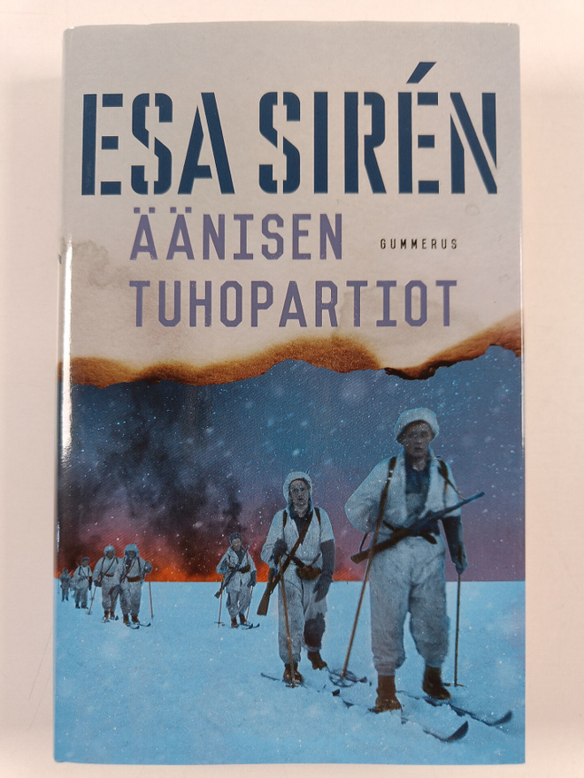 Esa Siren : Äänisen tuhopartiot