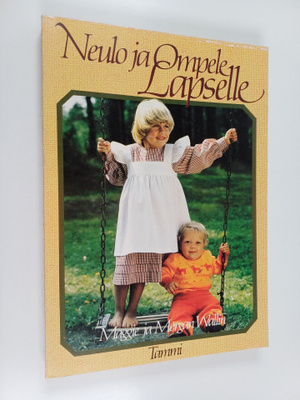 Maggie Wallin ym. : Neulo ja ompele lapselle