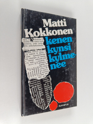 Matti Kokkonen : Kenen kynsi kylmenee : rikosromaani