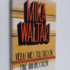 Mika Waltari : Vieras mies tuli taloon ; Fine van Brooklyn - pikkukuva 1