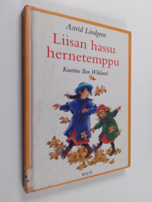 Astrid Lindgren : Liisan hassu hernetemppu