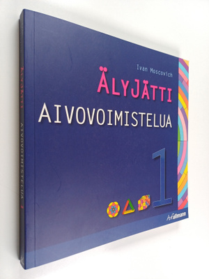 Ivan Moscovich : Älyjätti : aivovoimistelua 1