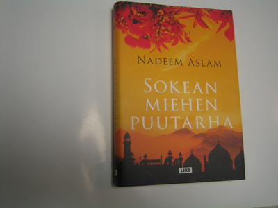 Nadeem Aslam - Sokean miehen puutarha (2014, 1.p.)