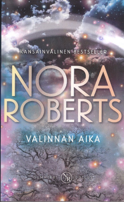 Nora Roberts: Valinnan aika (Lohikäärmesydän 3) nide