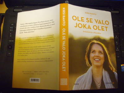 Kirsi Ranto : Ole se valo joka olet ( 1 p. 2012 ) + CD !