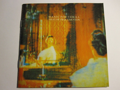 That Petrol Emotion: Manic Pop Thrill CD
