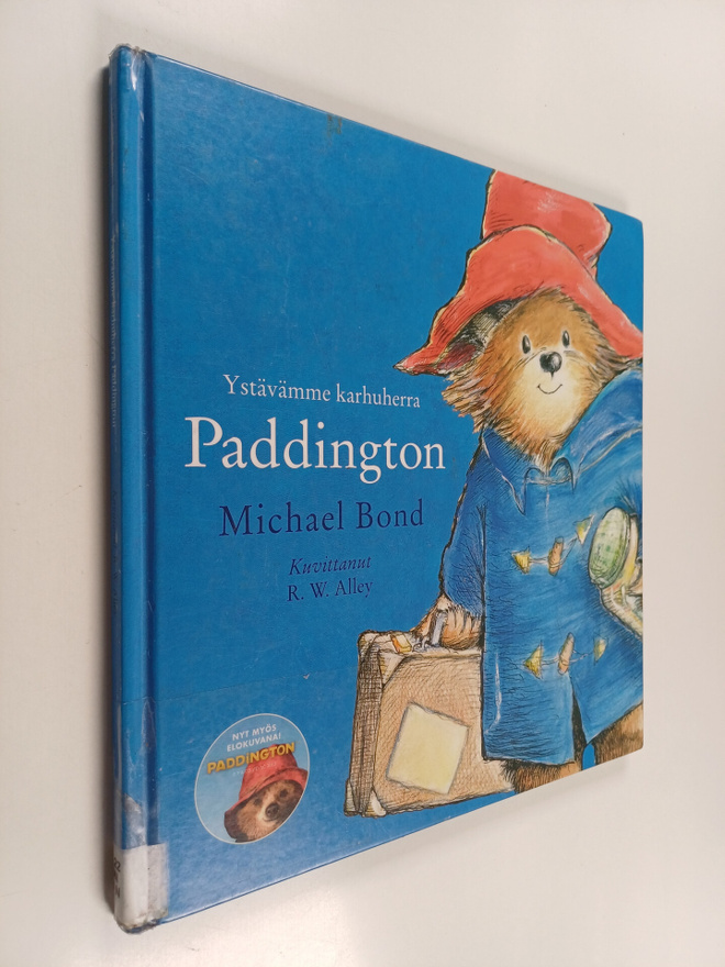 Michael Bond : Ystävämme karhuherra Paddington