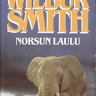 Wilbur Smith: Norsun laulu (sid. 1p. Otava 1992) - pikkukuva 1