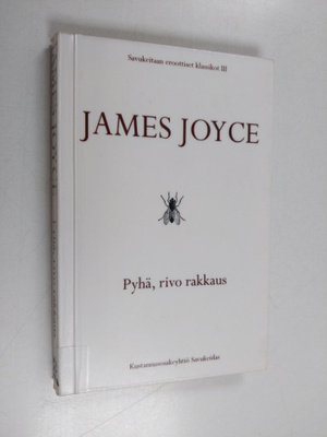 James Joyce : Pyhä, rivo rakkaus : kirjeitä Noralle