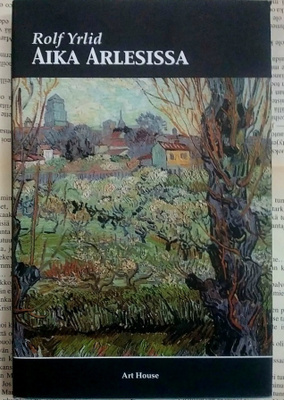 Rolf Yrlid - Aika Arlesissa (sid.)