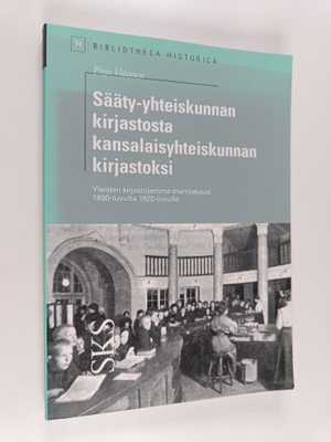 Pirjo Vatanen : Sääty-yhteiskunnan kirjastosta kansalaisy...
