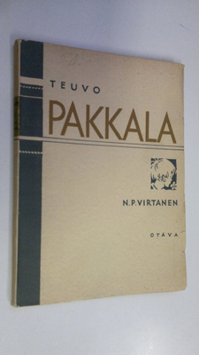 N. P. Virtanen : Teuvo Pakkala : huomioita ja vaikutelmia...