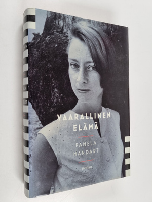 Pamela Mandart : Vaarallinen elämä