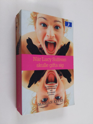 Marian Keyes : När Lucy Sullivan skulle gifta sig