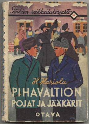 Hariola: Pihavaltion pojat ja jääkärit (1.p 1941) PSK 96
