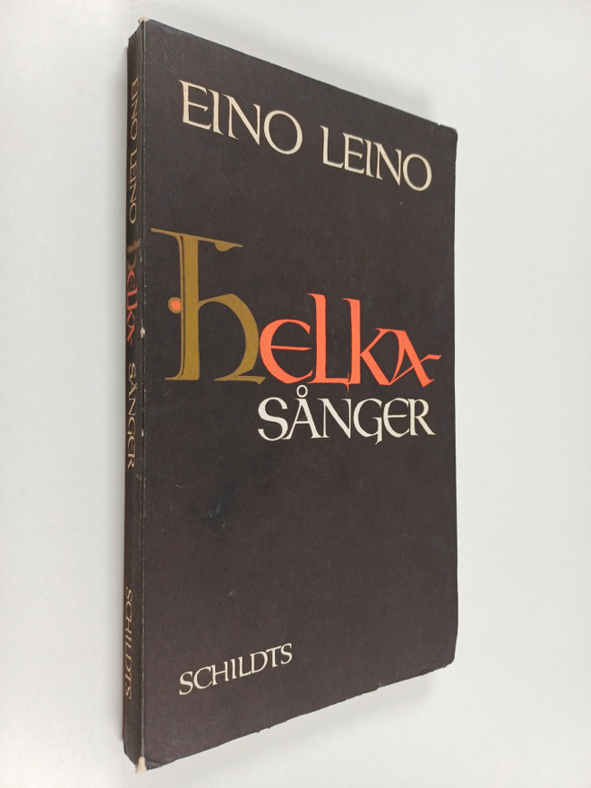 Eino Leino : Helkasånger