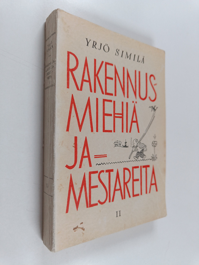 Yrjö Similä : Rakennusmiehiä ja -mestareita, 2 - Muistelm...